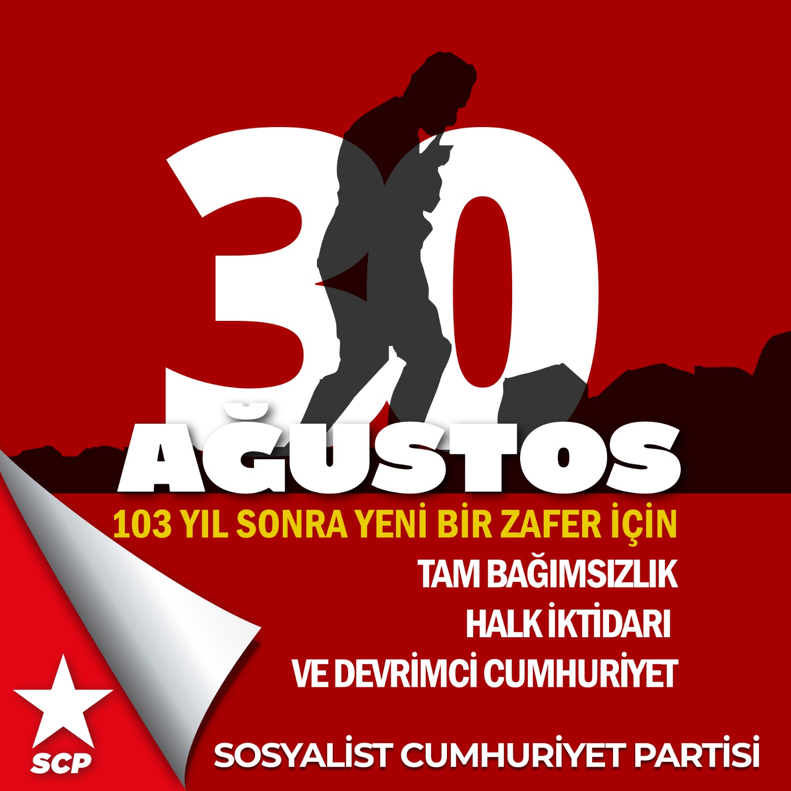 103 YIL SONRA YENİ BİR ZAFER İÇİN TAM BAĞIMSIZLIK, HALK İKTİDARI VE DEVRİMCİ CUMHURİYET